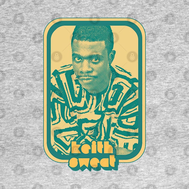 Keith Sweat /// Retro Style RnB Fan Design by DankFutura